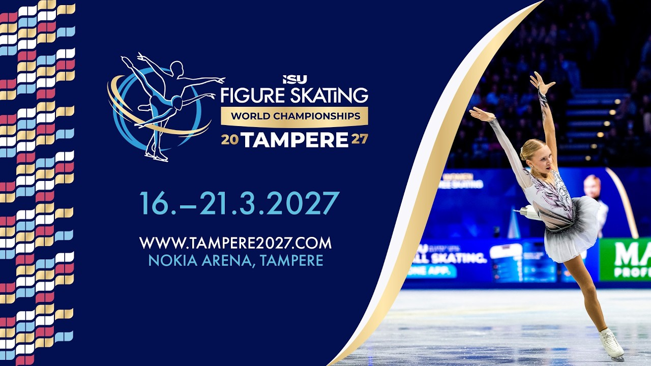 ISU World Figure Skating Championships 2027 in Tampere, 16–21 March, Nokia Arena